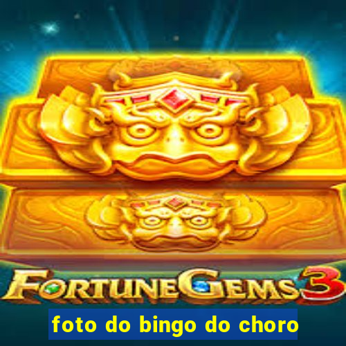 foto do bingo do choro